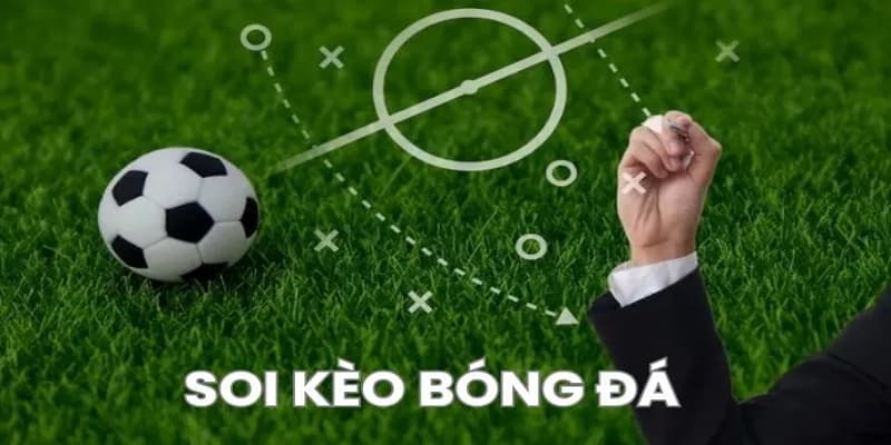 Soi kèo bóng đá Quy trình soi kèo bóng đá chi tiết