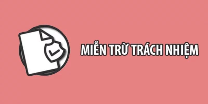 miễn trừ trách nhiệm Quyền lợi và nghĩa vụ trong miễn trừ trách nhiệm